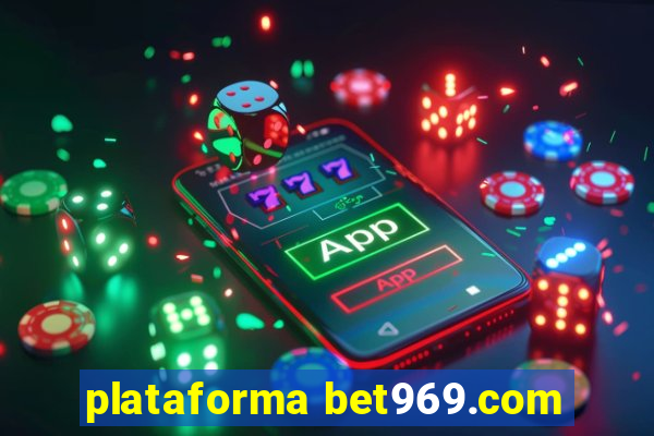 plataforma bet969.com